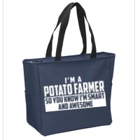 Smart And Awesome Potato Farmer Zip Tote Bag
