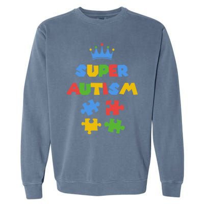 Super Autism Autism Superhero Autism Is My Super Power Gift Garment-Dyed Sweatshirt