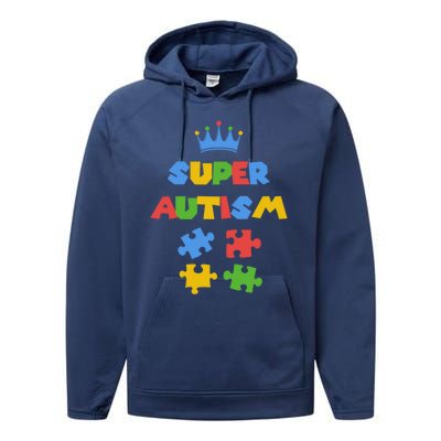 Super Autism Autism Superhero Autism Is My Super Power Gift Performance Fleece Hoodie