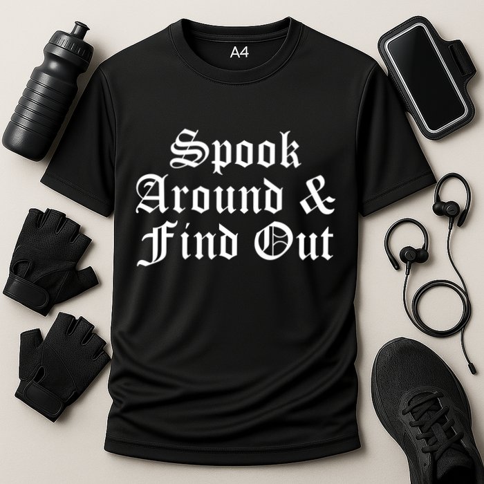 Spook Around And Find Out Funny Halloween Performance Shirt