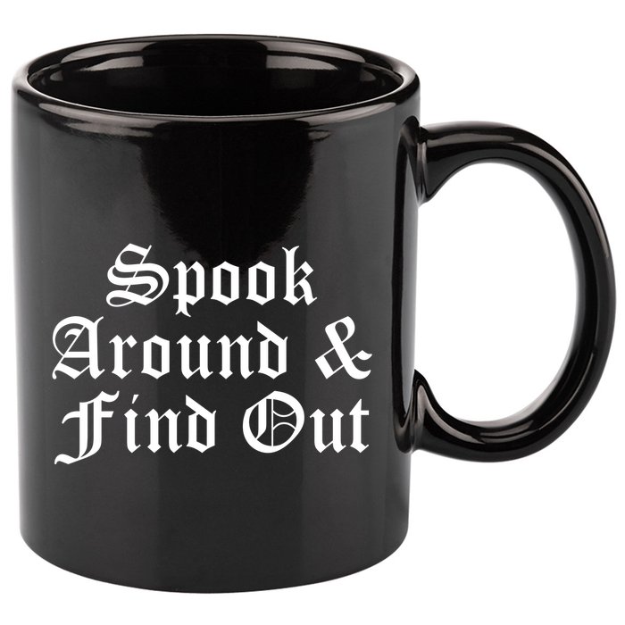 Spook Around And Find Out Funny Halloween 11oz C Handle Ceramic Mug