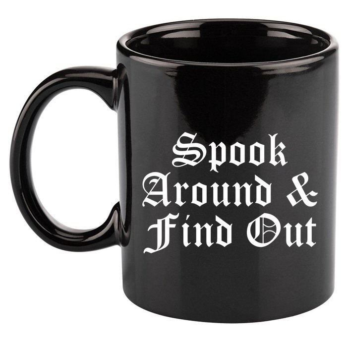 Spook Around And Find Out Funny Halloween 11oz C Handle Ceramic Mug