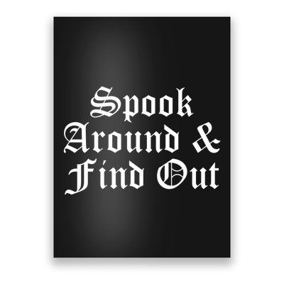 Spook Around And Find Out Funny Halloween Poster