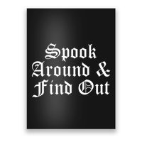 Spook Around And Find Out Funny Halloween Poster