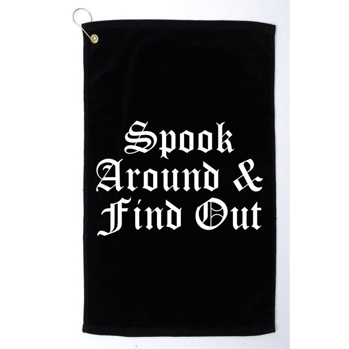 Spook Around And Find Out Funny Halloween Golf Towel