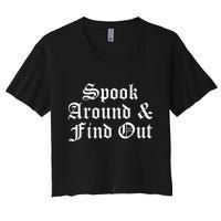 Spook Around And Find Out Funny Halloween Crop Top