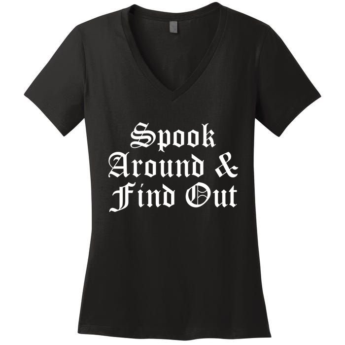 Spook Around And Find Out Funny Halloween Women's V-Neck T-Shirt