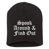 Spook Around And Find Out Funny Halloween Short Acrylic Beanie