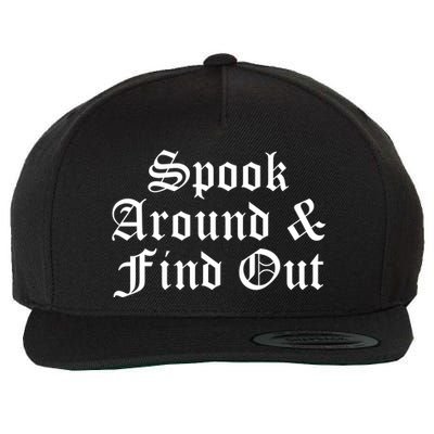 Spook Around And Find Out Funny Halloween Wool Snapback Cap