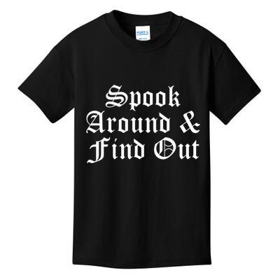 Spook Around And Find Out Funny Halloween Kids T-Shirt