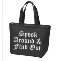 Spook Around And Find Out Funny Halloween Zip Tote Bag