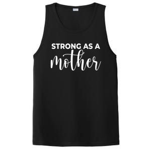 Strong As A Mother Mothers Day Funny Gift Tough Mama Gift For Mom Great Gift PosiCharge Competitor Tank