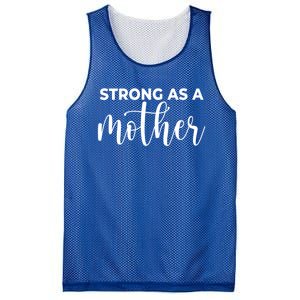 Strong As A Mother Mothers Day Funny Gift Tough Mama Gift For Mom Great Gift Mesh Reversible Basketball Jersey Tank