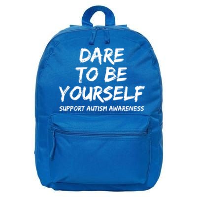 Support Autism Awareness Quote For Ns Dare To Be Yourself Great Gift 16 in Basic Backpack