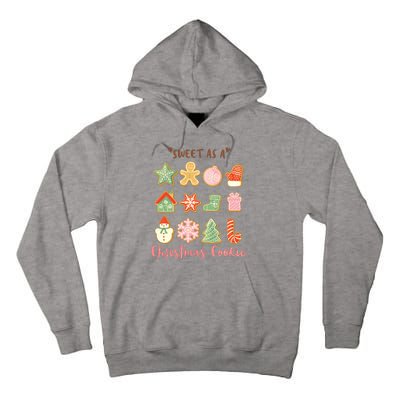 Sweet As A Christmas Cookie Cute Holiday Tall Hoodie