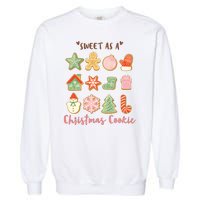 Sweet As A Christmas Cookie Cute Holiday Garment-Dyed Sweatshirt