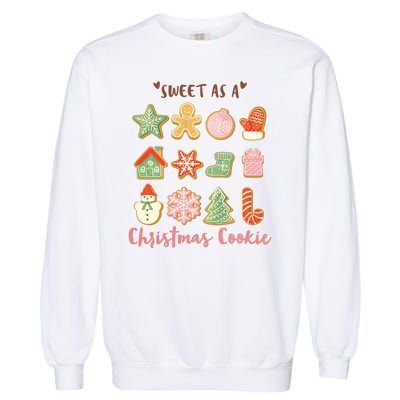 Sweet As A Christmas Cookie Cute Holiday Garment-Dyed Sweatshirt