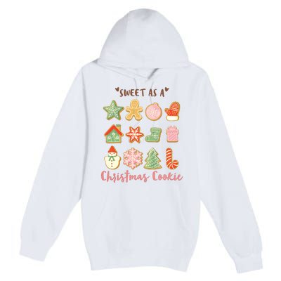 Sweet As A Christmas Cookie Cute Holiday Premium Pullover Hoodie