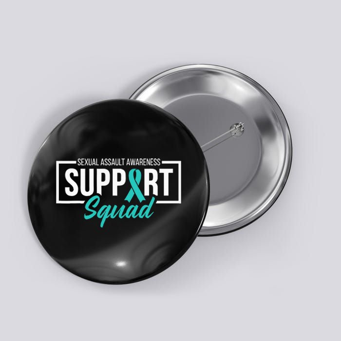 Sexual Assault Awareness Support Squad I Wear Teal Ribbon Button