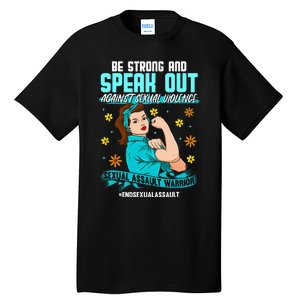 Sexual Assault Awareness Month End Sexual Assaults Tall T-Shirt