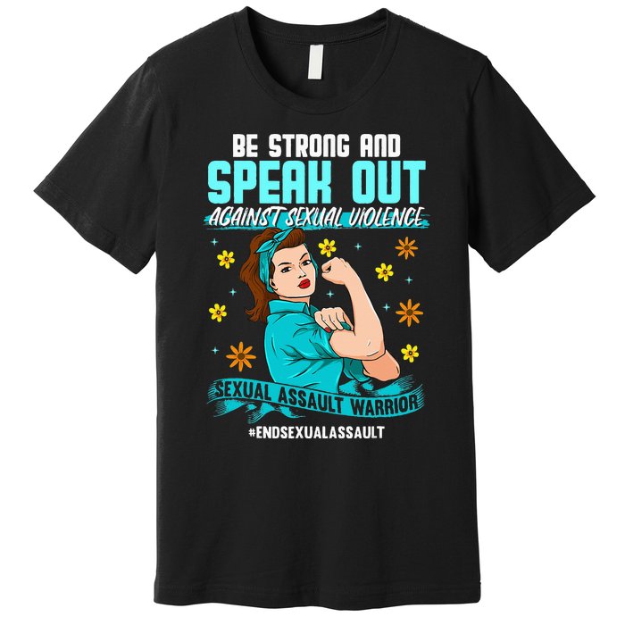 Sexual Assault Awareness Month End Sexual Assaults Premium T-Shirt