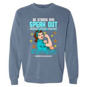 Sexual Assault Awareness Month End Sexual Assaults Garment-Dyed Sweatshirt