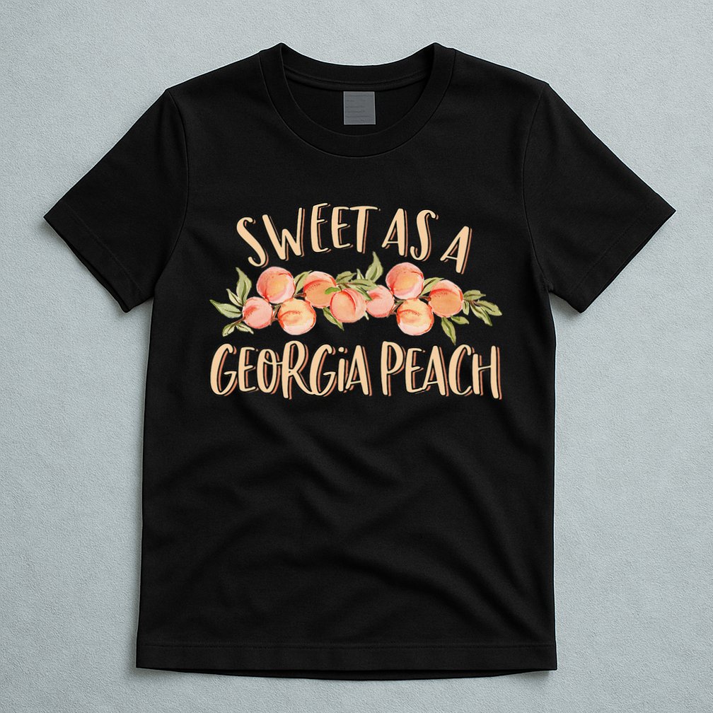 Sweet As A Georgia Peach Cute Funny Southern Georgia T-Shirt