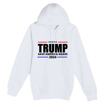 Save America Again Trump 2024 Political Premium Pullover Hoodie