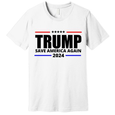 Save America Again Trump 2024 Political Premium T-Shirt