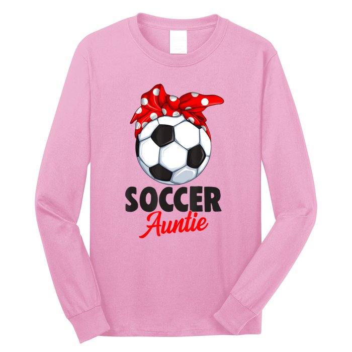 Soccer Auntie Aunt Women Long Sleeve Shirt