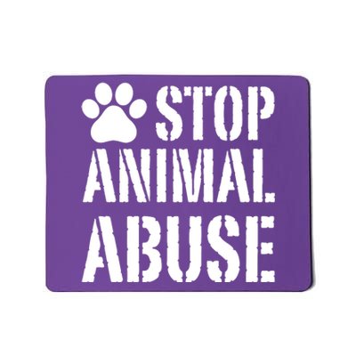 Stop Animal Abuse Stop Violence Against Animal Mousepad