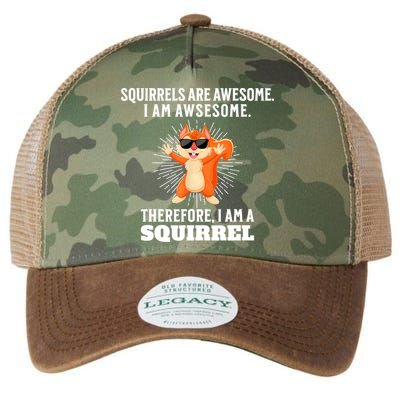 Squirrels Are Awesome I'm Awesome Therefore I Am A Squirrel Legacy Tie Dye Trucker Hat