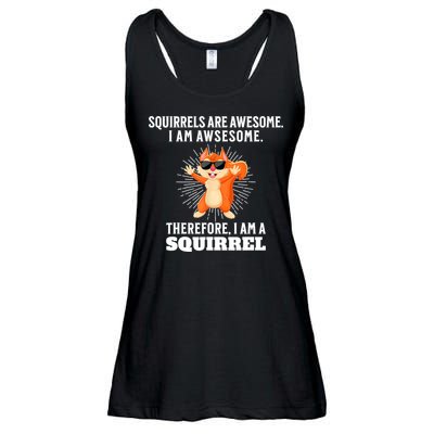 Squirrels Are Awesome I'm Awesome Therefore I Am A Squirrel Ladies Essential Flowy Tank