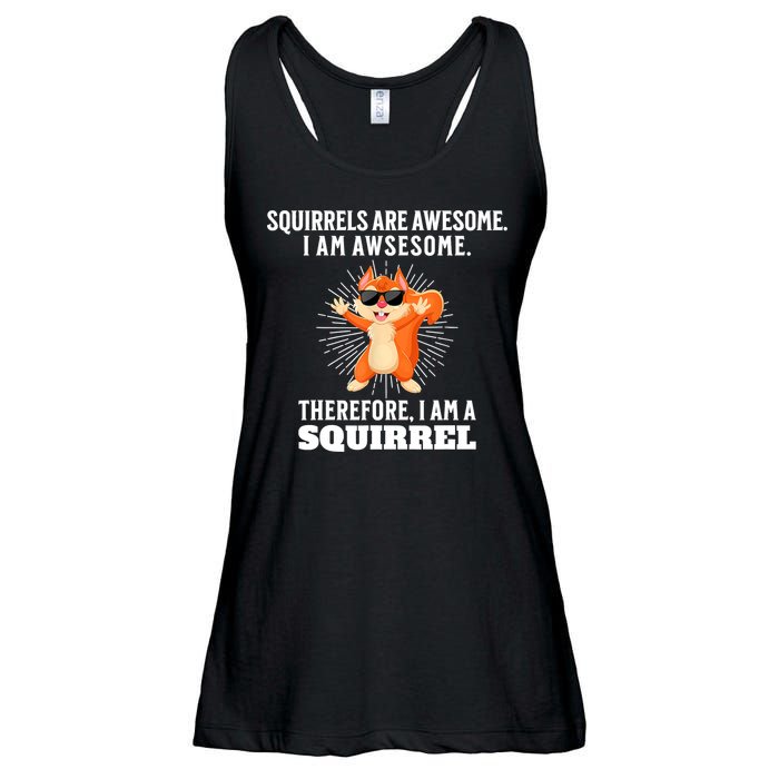 Squirrels Are Awesome I'm Awesome Therefore I Am A Squirrel Ladies Essential Flowy Tank