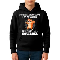 Squirrels Are Awesome I'm Awesome Therefore I Am A Squirrel Kids Hoodie
