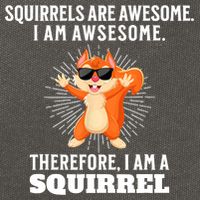 Squirrels Are Awesome I'm Awesome Therefore I Am A Squirrel Cotton Canvas Backpack