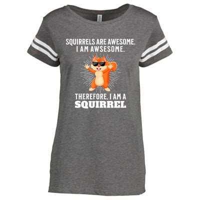 Squirrels Are Awesome I'm Awesome Therefore I Am A Squirrel Enza Ladies Jersey Football T-Shirt