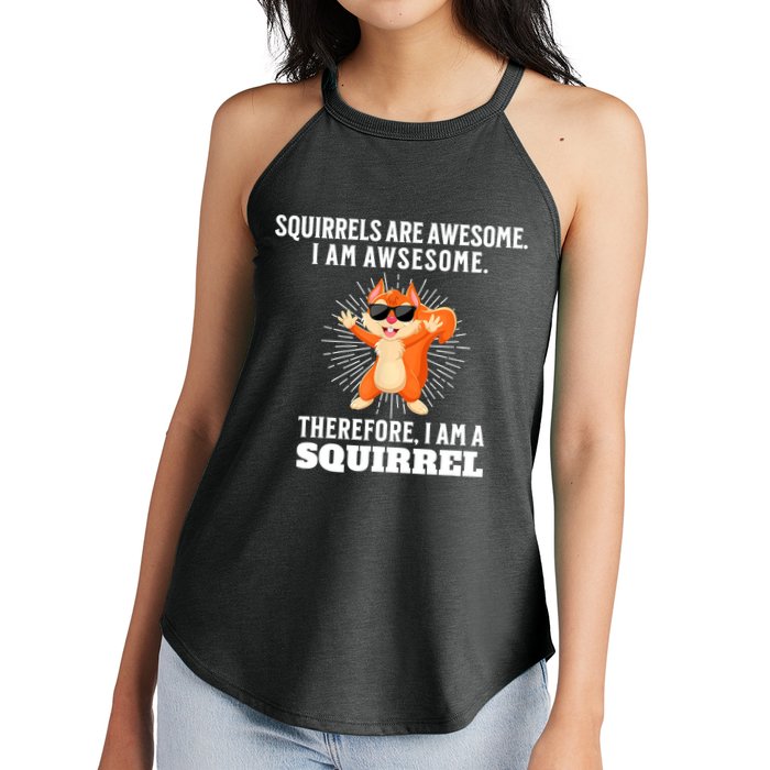 Squirrels Are Awesome I'm Awesome Therefore I Am A Squirrel Women's Perfect Tri Rocker Tank