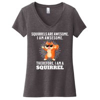 Squirrels Are Awesome I'm Awesome Therefore I Am A Squirrel Women's V-Neck T-Shirt