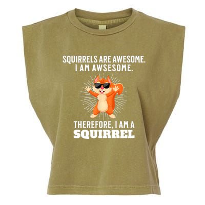 Squirrels Are Awesome I'm Awesome Therefore I Am A Squirrel Garment-Dyed Women's Muscle Tee