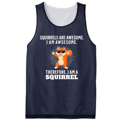 Squirrels Are Awesome I'm Awesome Therefore I Am A Squirrel Mesh Reversible Basketball Jersey Tank