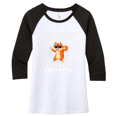 Squirrels Are Awesome I'm Awesome Therefore I Am A Squirrel Women's Tri-Blend 3/4-Sleeve Raglan Shirt