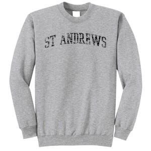 St Andrews Athletic Arch College University Alumni Tall Sweatshirt