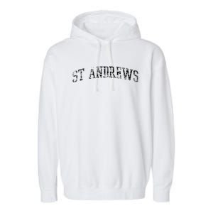 St Andrews Athletic Arch College University Alumni Garment-Dyed Fleece Hoodie