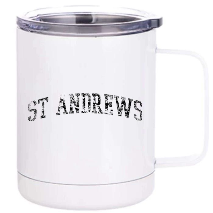 St Andrews Athletic Arch College University Alumni 12 oz Stainless Steel Tumbler Cup