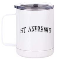 St Andrews Athletic Arch College University Alumni 12 oz Stainless Steel Tumbler Cup