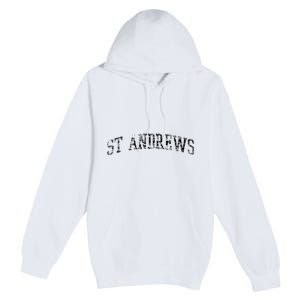 St Andrews Athletic Arch College University Alumni Premium Pullover Hoodie