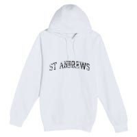 St Andrews Athletic Arch College University Alumni Premium Pullover Hoodie