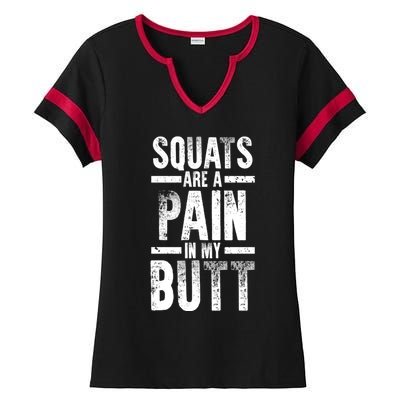 Squats Are A Pain In My Butt Funny Fitness Gym Lovers Great Gift Ladies Halftime Notch Neck Tee