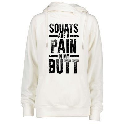 Squats Are A Pain In My Butt Funny Fitness Gym Lovers Great Gift Womens Funnel Neck Pullover Hood